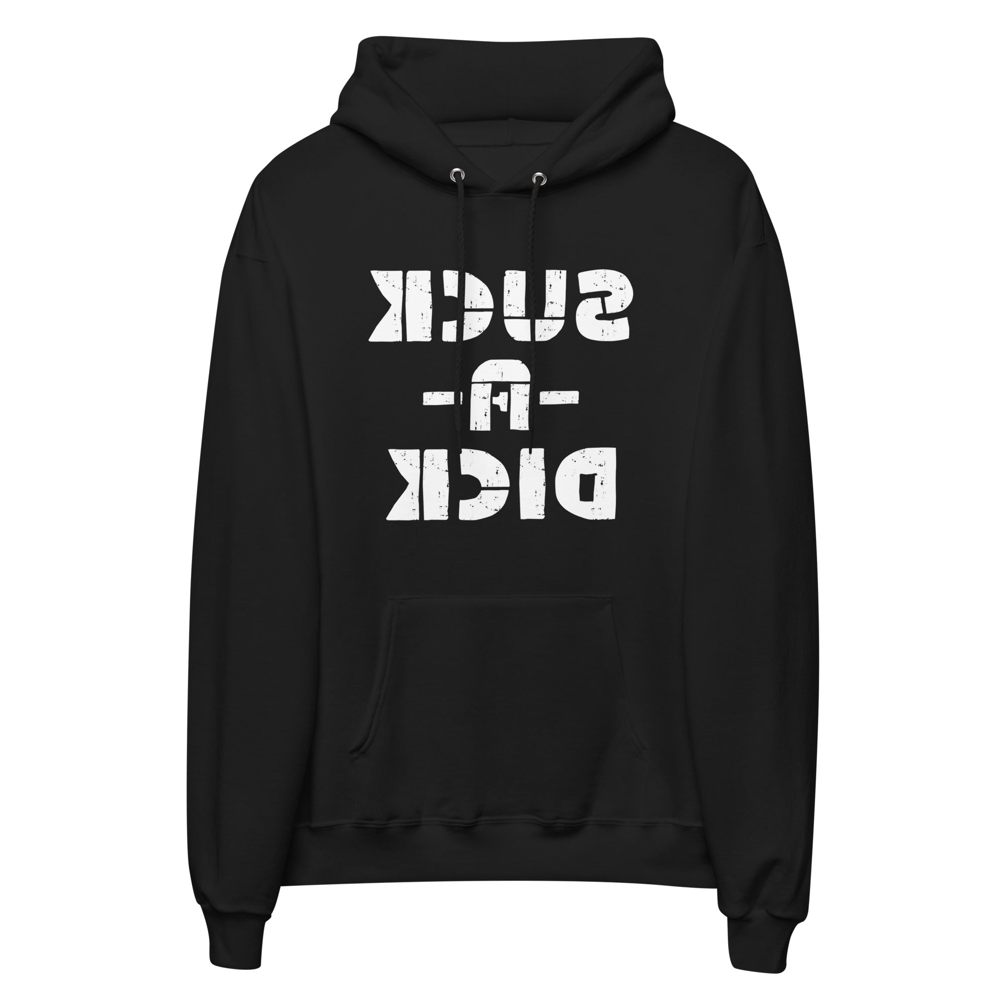 Suck A Dick Mirrored Hoodie