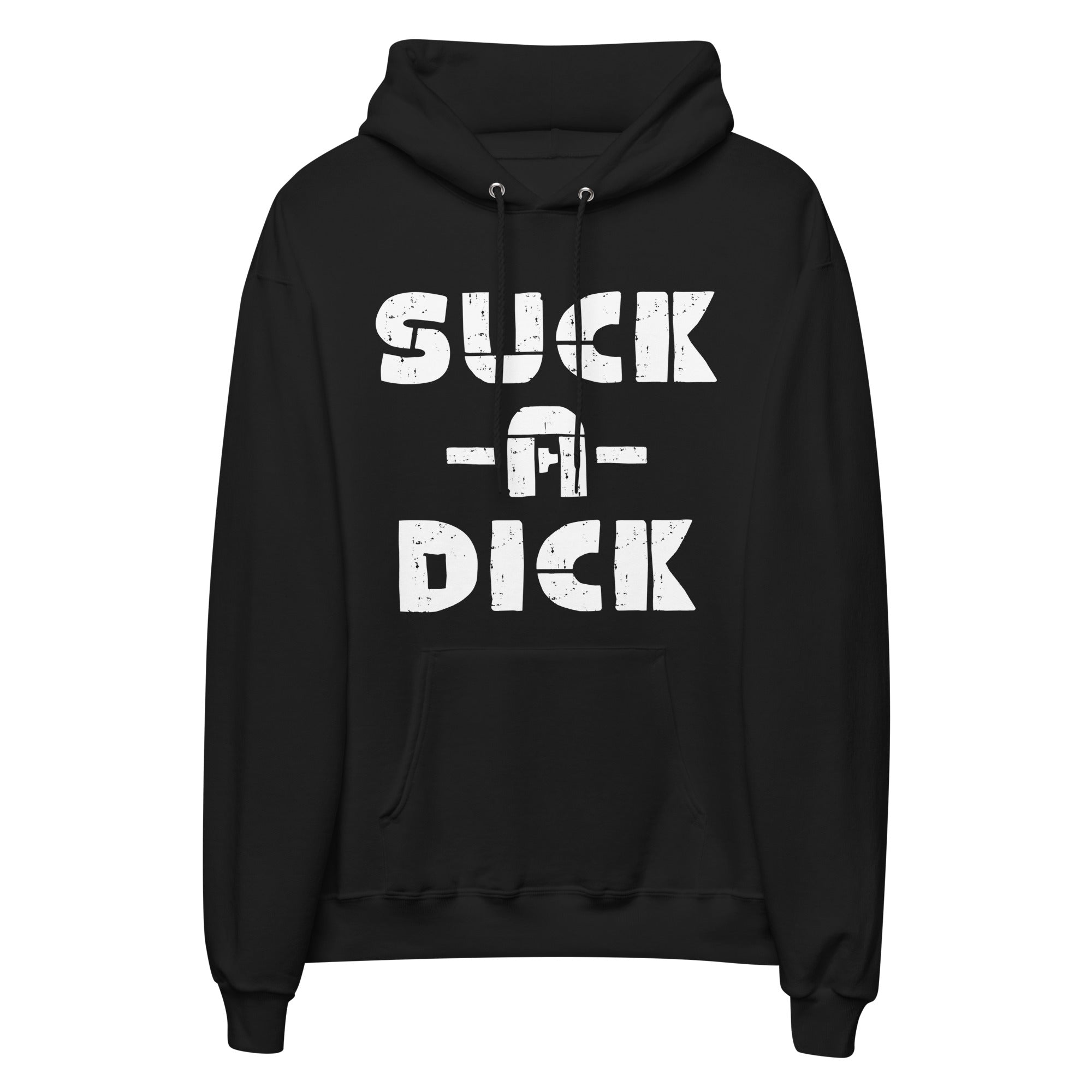 Suck A Dick Hoodie