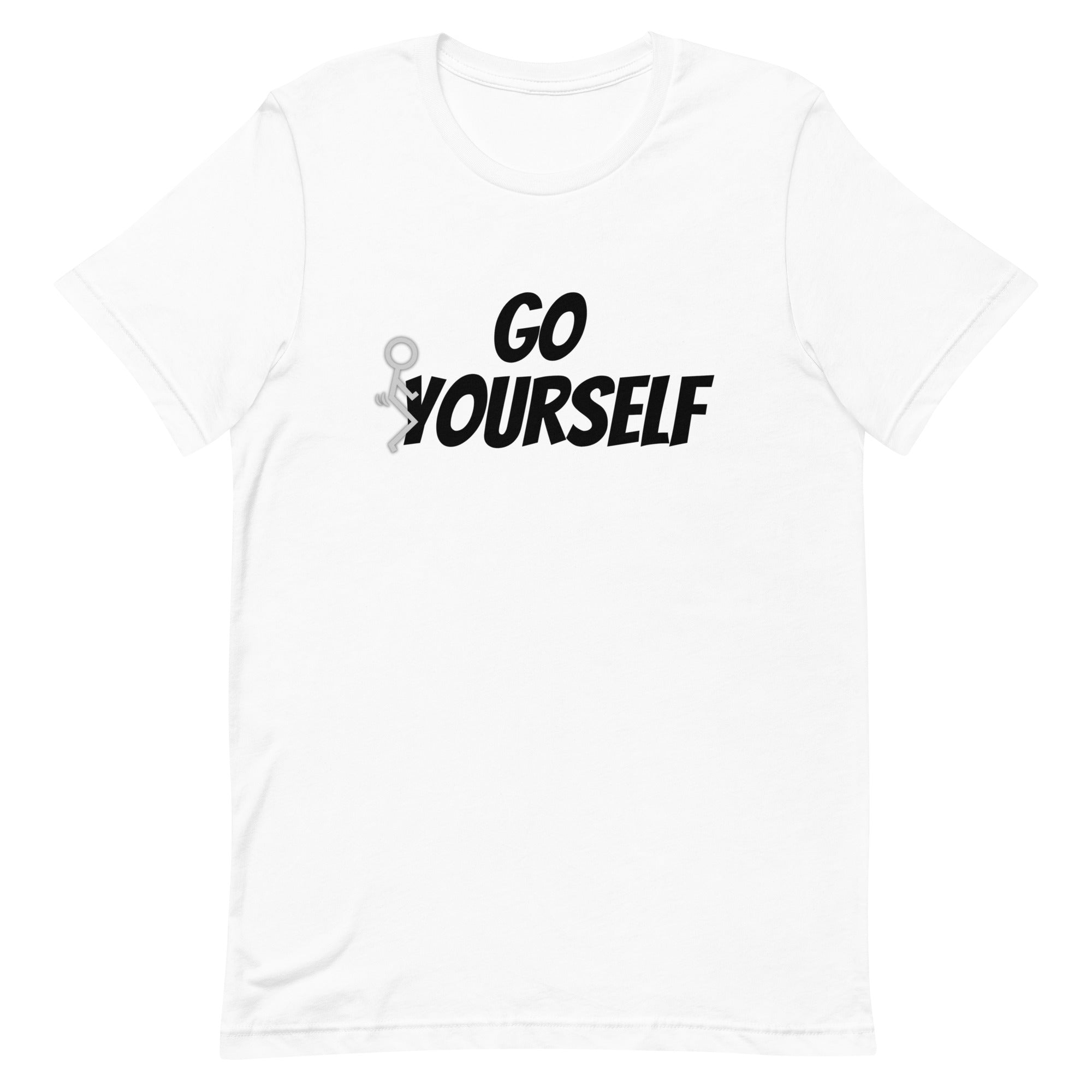 Go Fuck Yourself T-Shirt