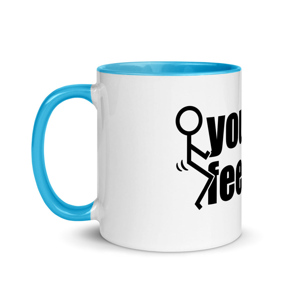 Fuck Your Feelings Mug