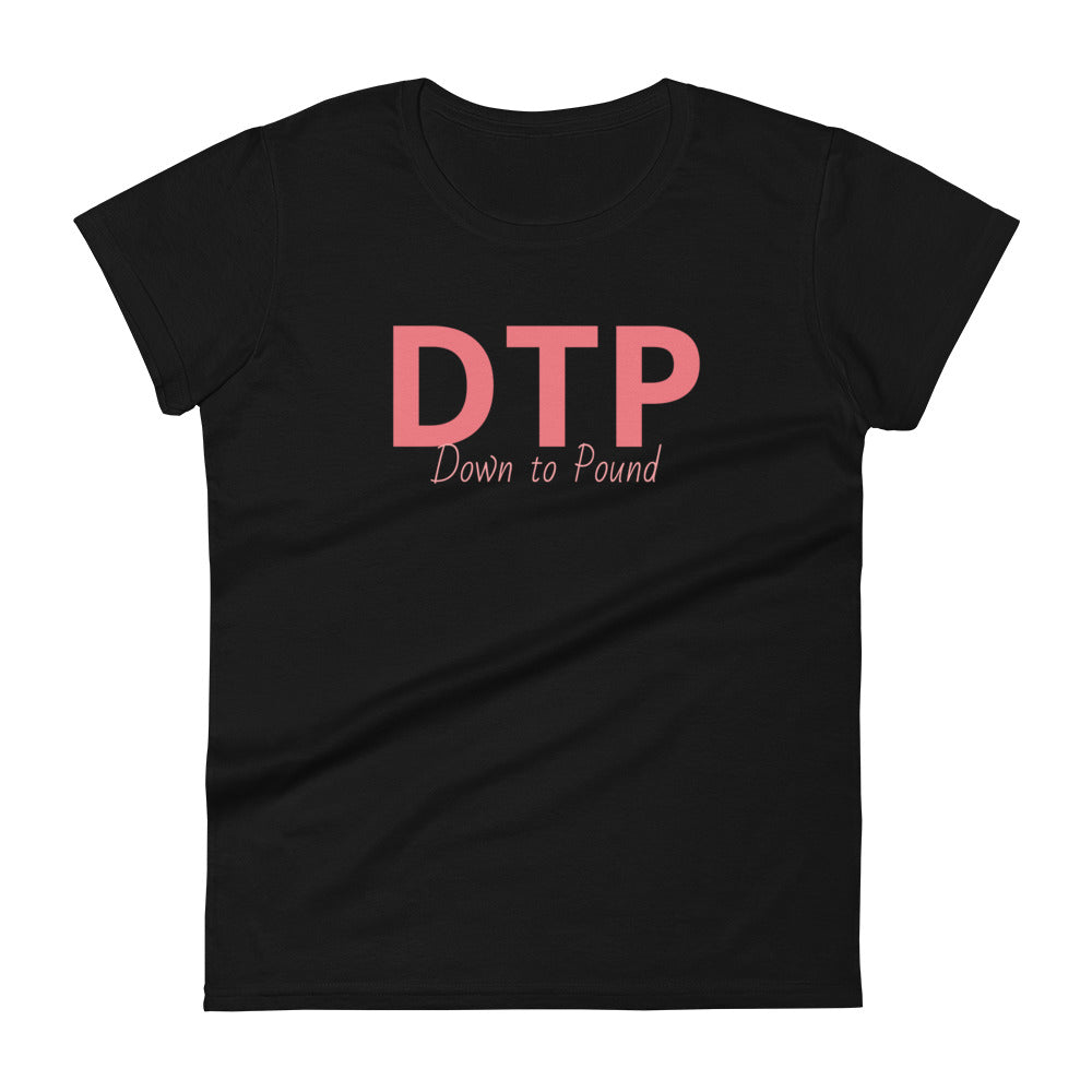 Down to Pound Ladies T Shirt