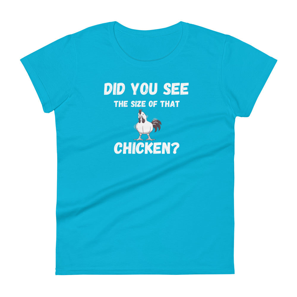 Size of that Chicken Ladies T Shirt