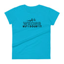 Might Be Wrong Ladies T Shirt