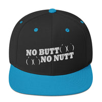 No Butt No Nutt Snapback Hat