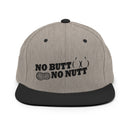 No Butt No Nutt Snapback Hat