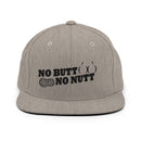 No Butt No Nutt Snapback Hat