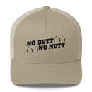 No Butt No Nutt Trucker Hat