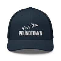 Headin to Poundtown Trucker Hat