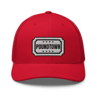 Pound Town Ticket Trucker Hat