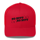 No Butt No Nutt Trucker Hat