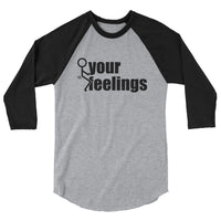 Fuck Your Feelings Baseball Jersey