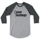 Fuck Your Feelings Baseball Jersey