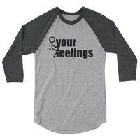 Fuck Your Feelings Baseball Jersey