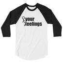 Fuck Your Feelings Baseball Jersey