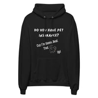 Pet Insurance Hoodie