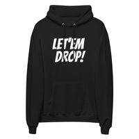 Let'em Drop Hoodie