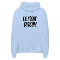 Let'em Drop Hoodie