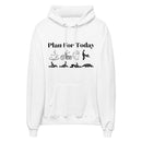 Motorcycle Plan for Today Hoodie