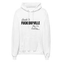 Fuckedupville Hoodie