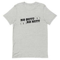 No Butt No Nutt T-Shirt