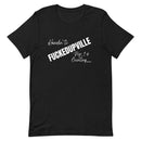 Fuckedupville T-Shirt