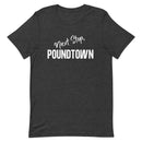 Pound Town T Shirt