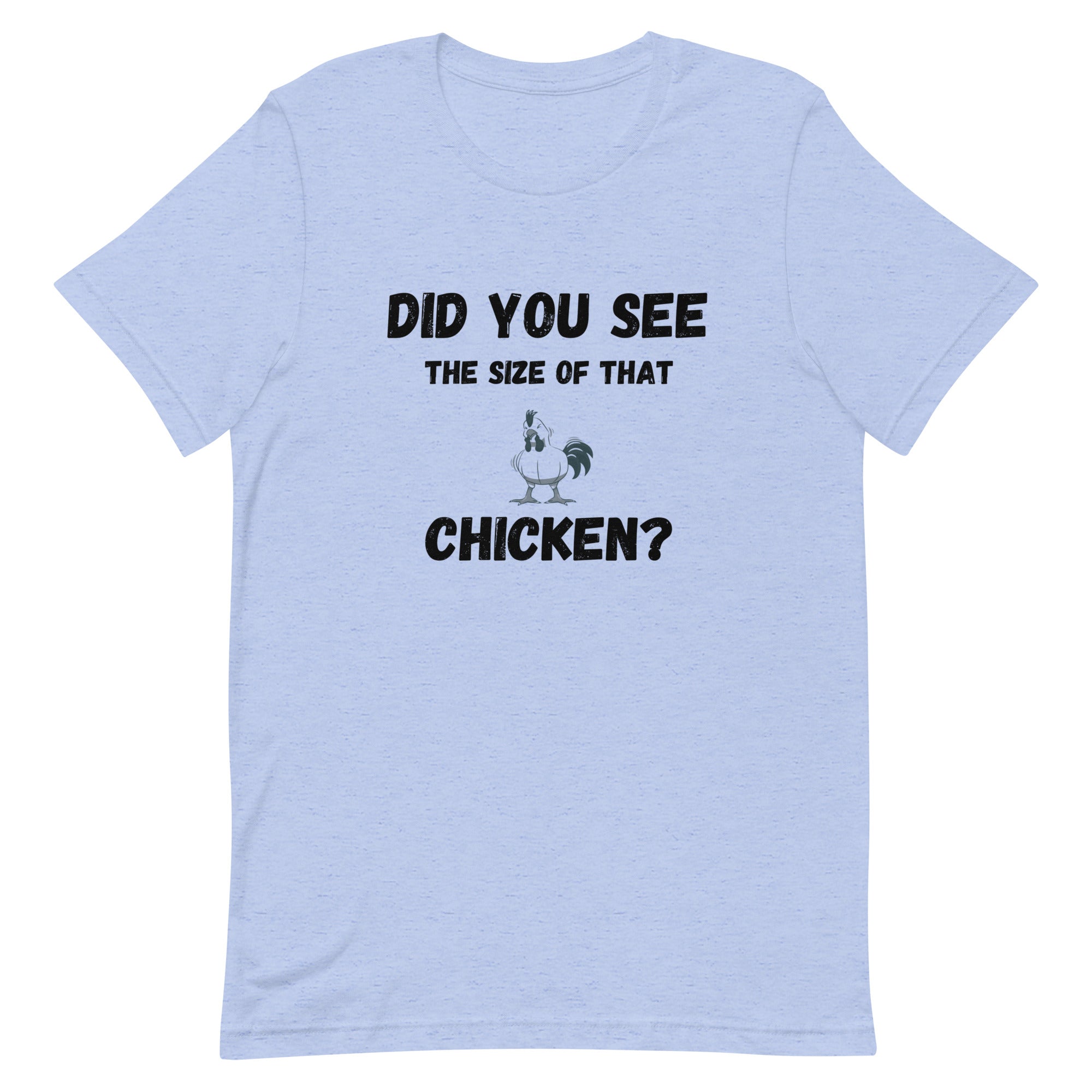 Size of That Chicken T-Shirt