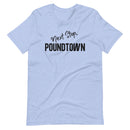 Pound Town T Shirt