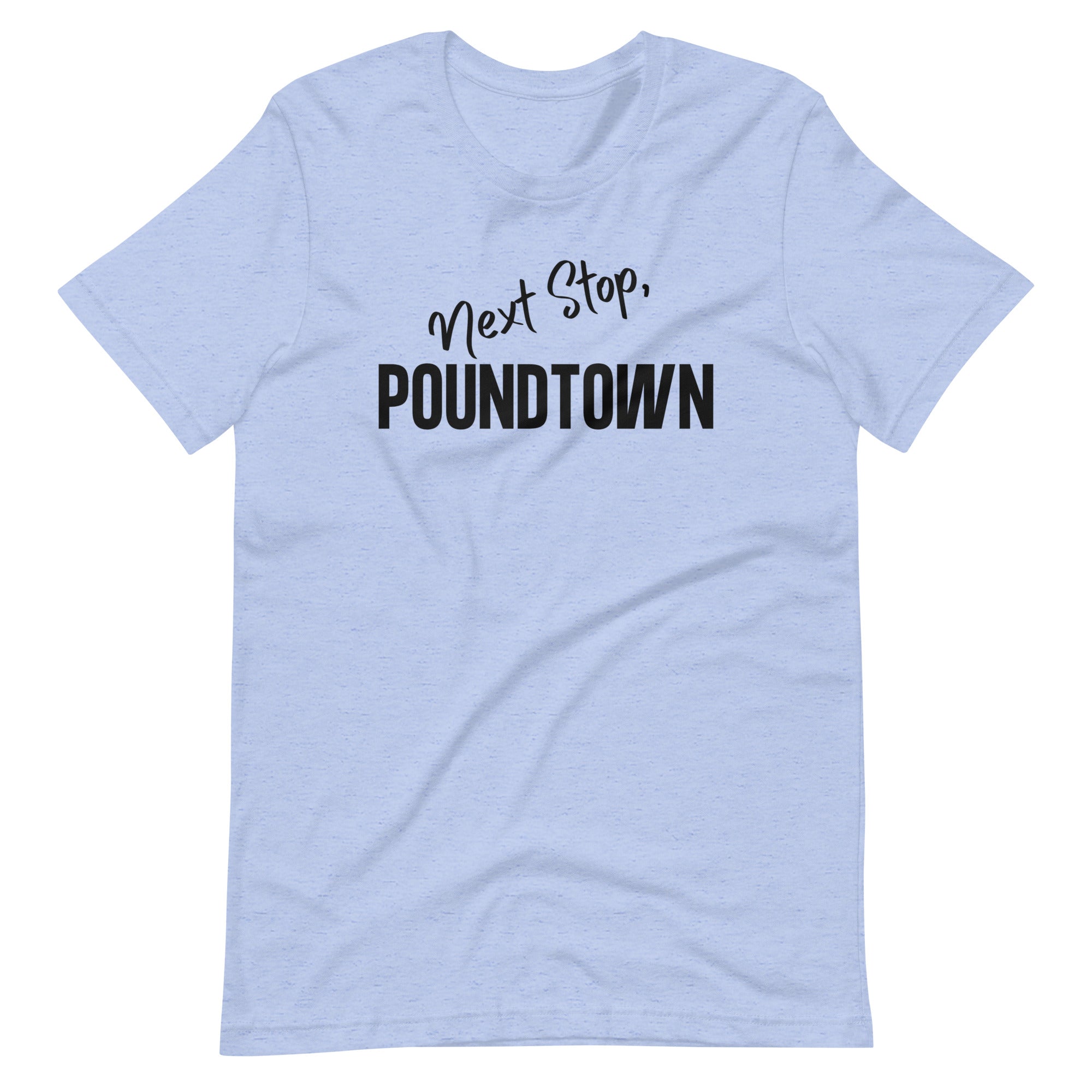 Pound Town T Shirt