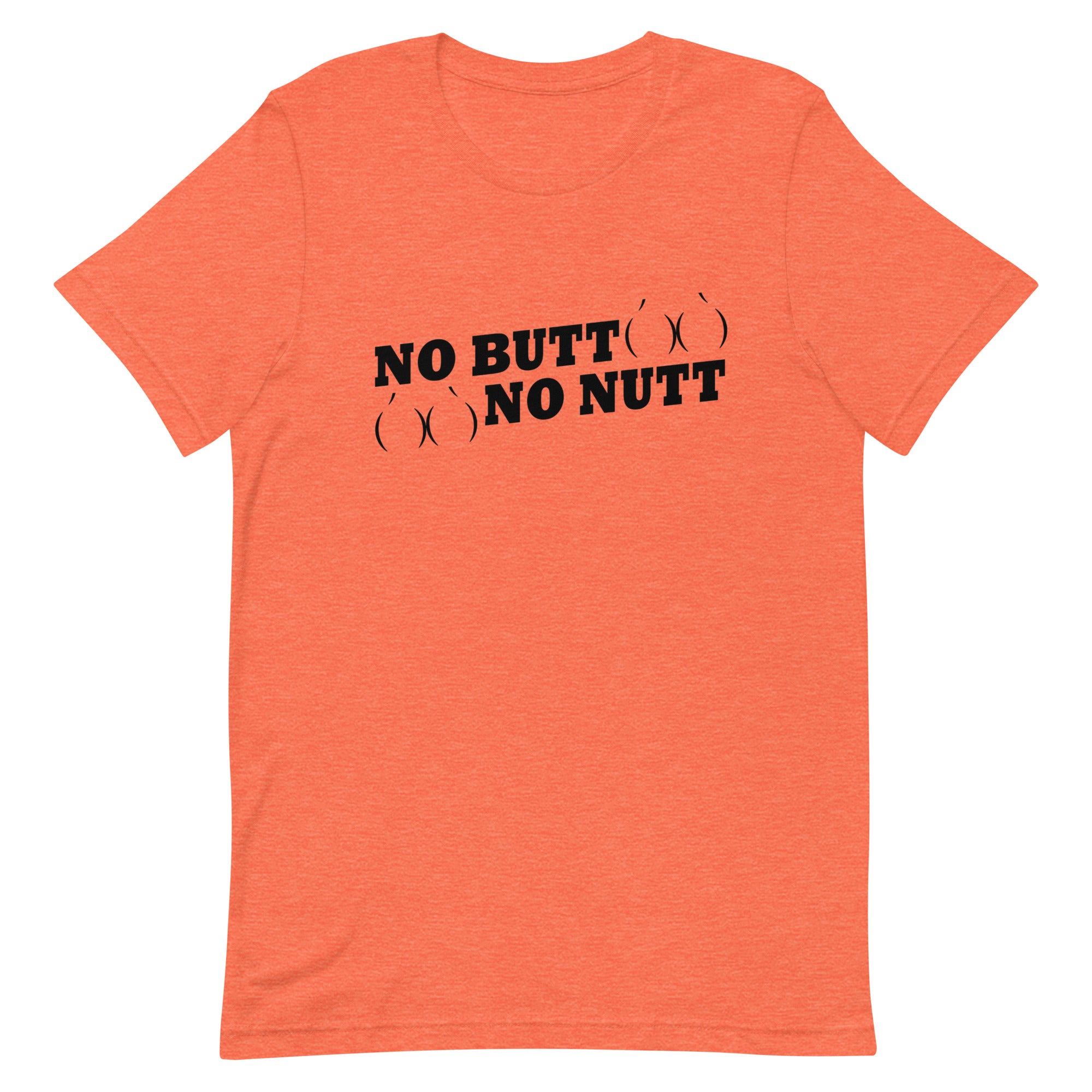 No Butt No Nutt T-Shirt