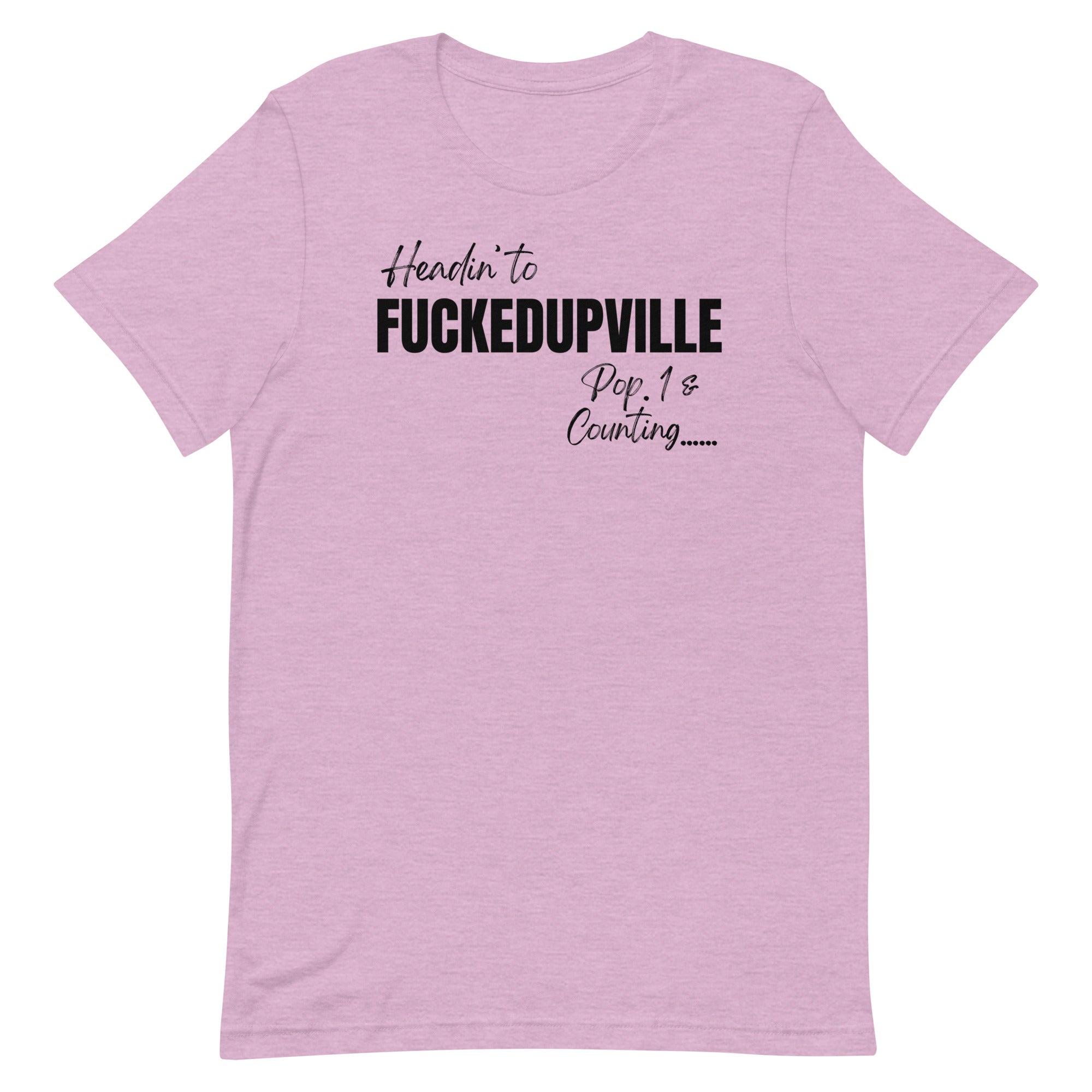 Fuckedupville T-Shirt