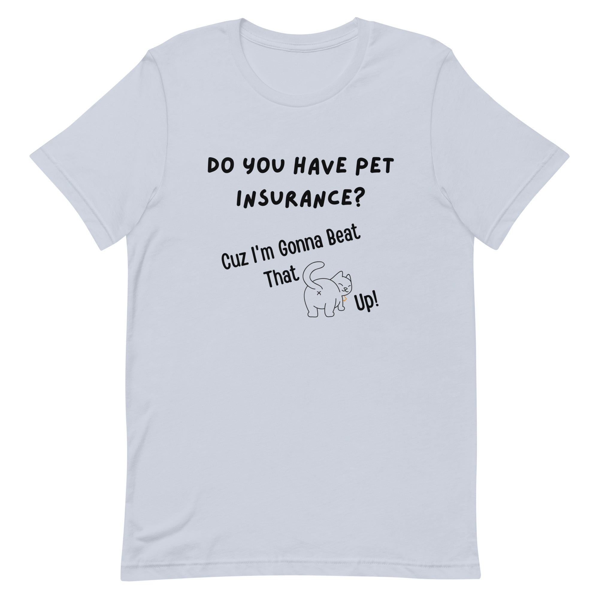 Pet Insurance T-Shirt