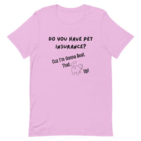 Pet Insurance T-Shirt