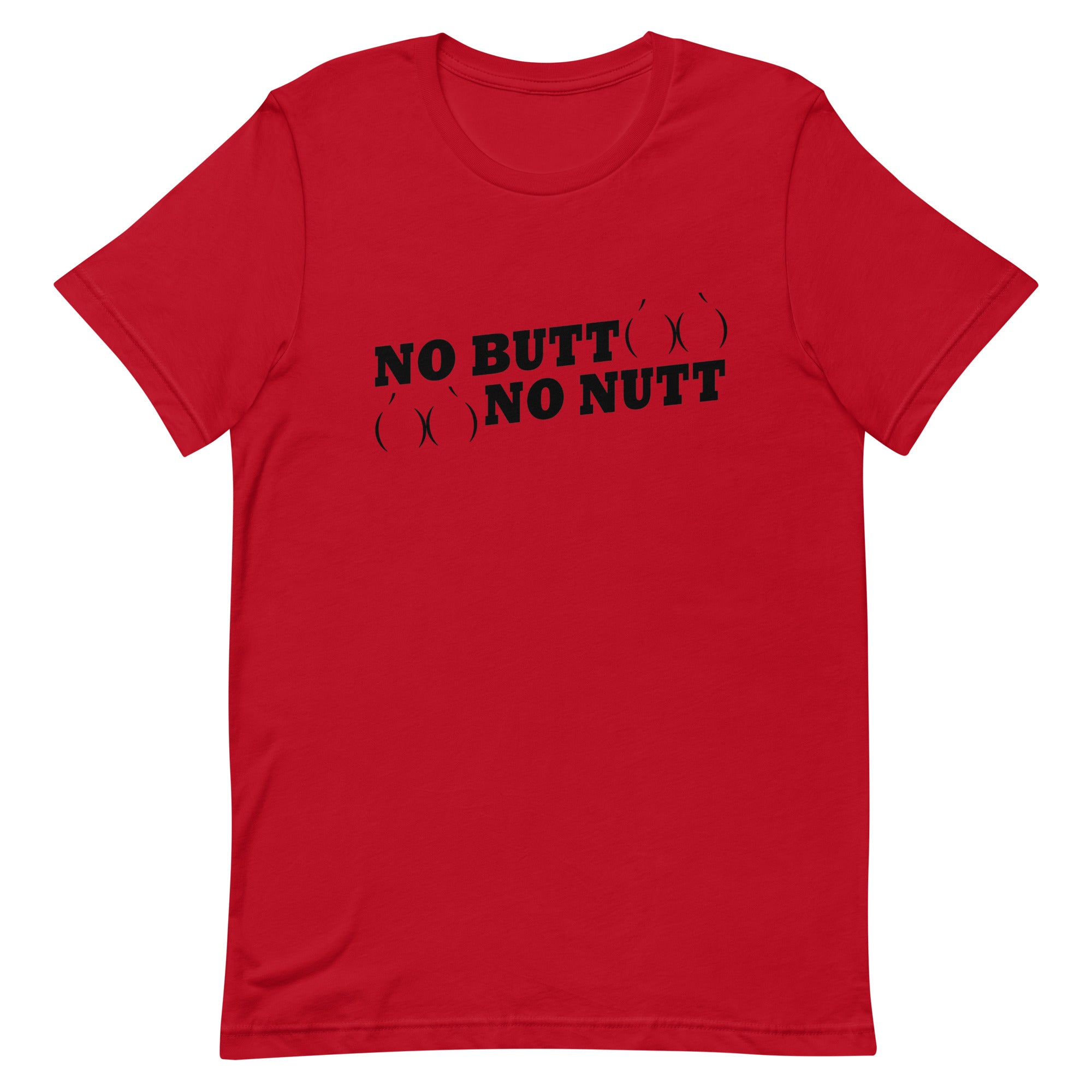 No Butt No Nutt T-Shirt