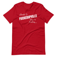 Fuckedupville T-Shirt