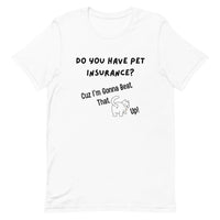 Pet Insurance T-Shirt