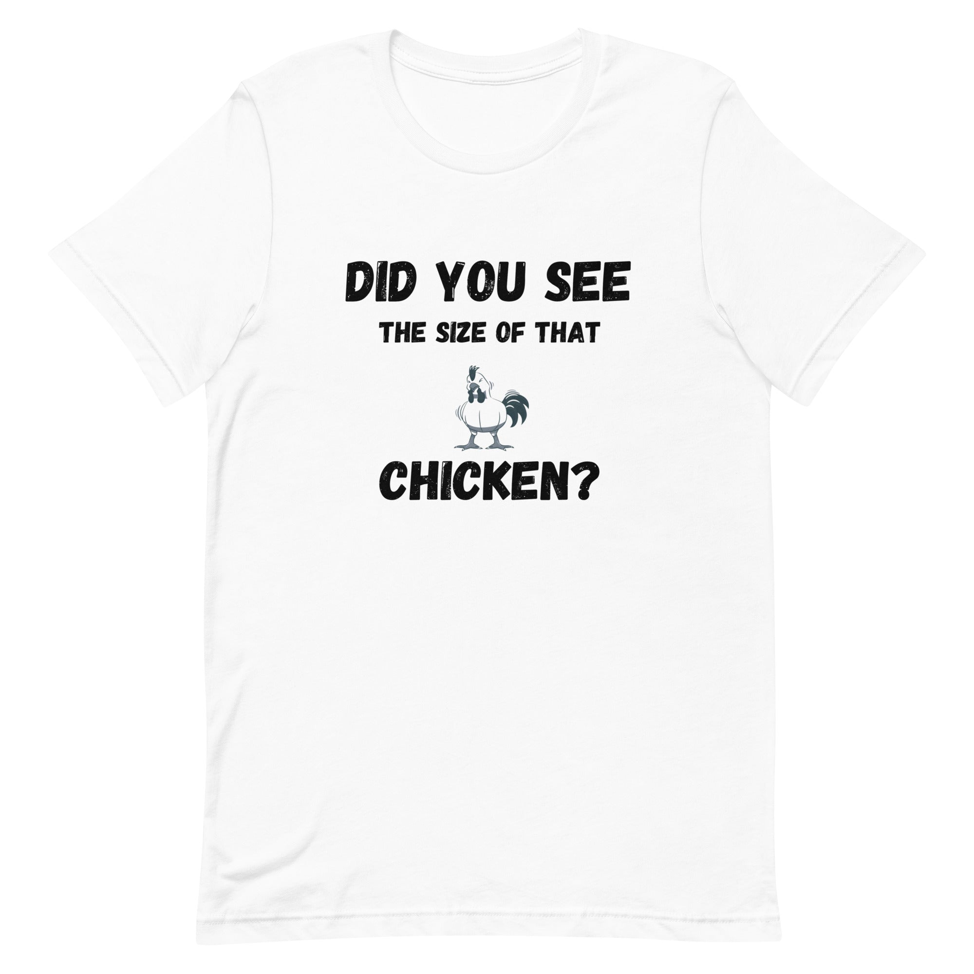 Size of That Chicken T-Shirt