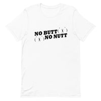 No Butt No Nutt T-Shirt