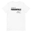 Fuckedupville T-Shirt